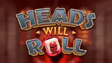 Heads Will Roll